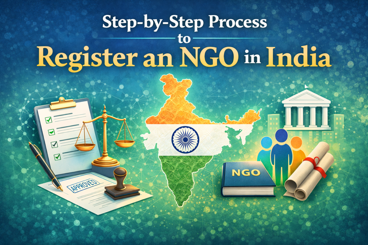 भारत में NGO रजिस्ट्रेशन की पूरी प्रक्रिया